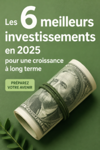 Infographie représentant les six meilleures options d'investissement pour 2025, avec des éléments visuels attractifs.